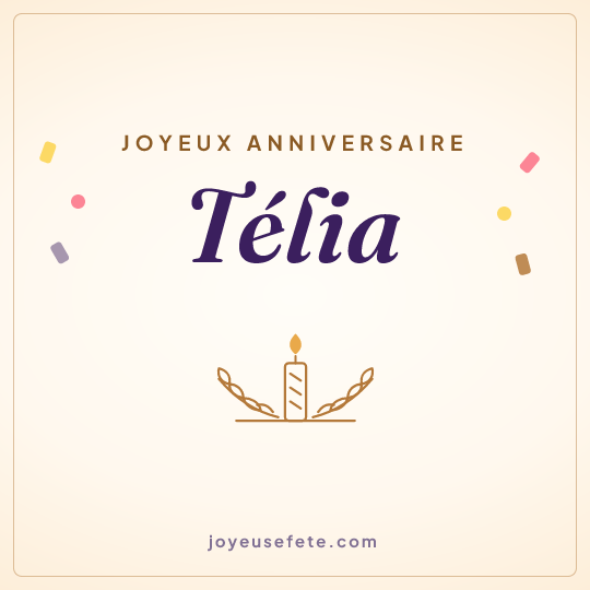 Image carrée « Joyeux anniversaire Télia » pour WhatsApp