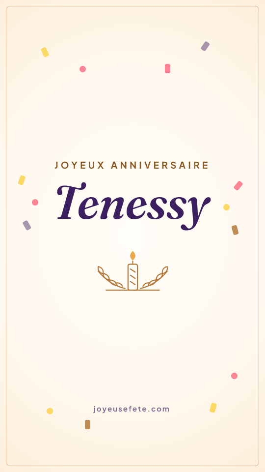 Image « Joyeux anniversaire Tenessy » au format story