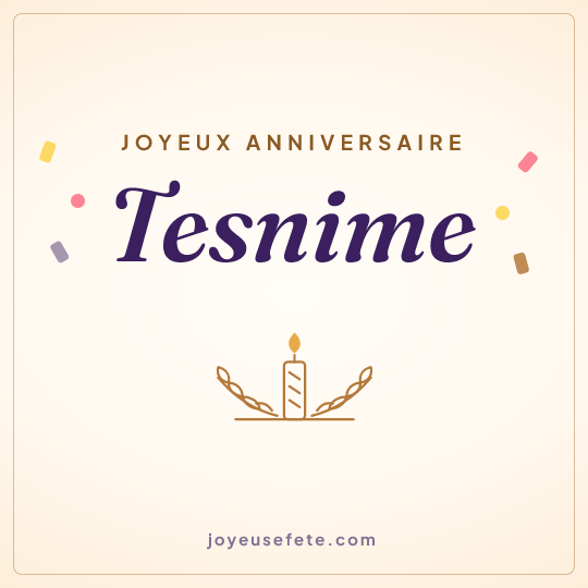 Image carrée « Joyeux anniversaire Tesnime » pour WhatsApp