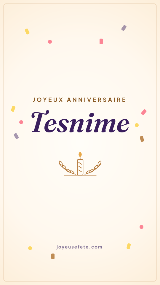 Image « Joyeux anniversaire Tesnime » au format story