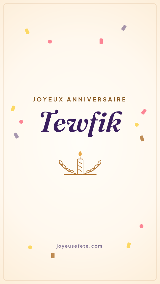 Image « Joyeux anniversaire Tewfik » au format story