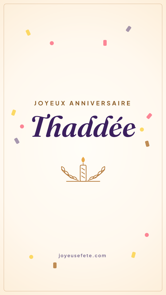 Image « Joyeux anniversaire Thaddée » au format story