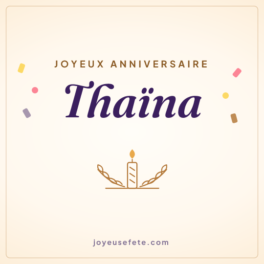 Image carrée « Joyeux anniversaire Thaïna » pour WhatsApp