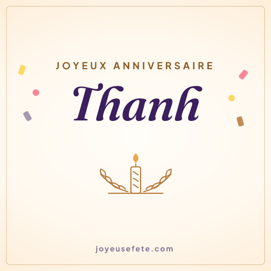 Image carrée « Joyeux anniversaire Thanh » pour WhatsApp