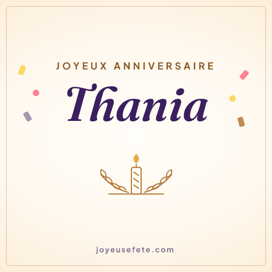 Image carrée « Joyeux anniversaire Thania » pour WhatsApp