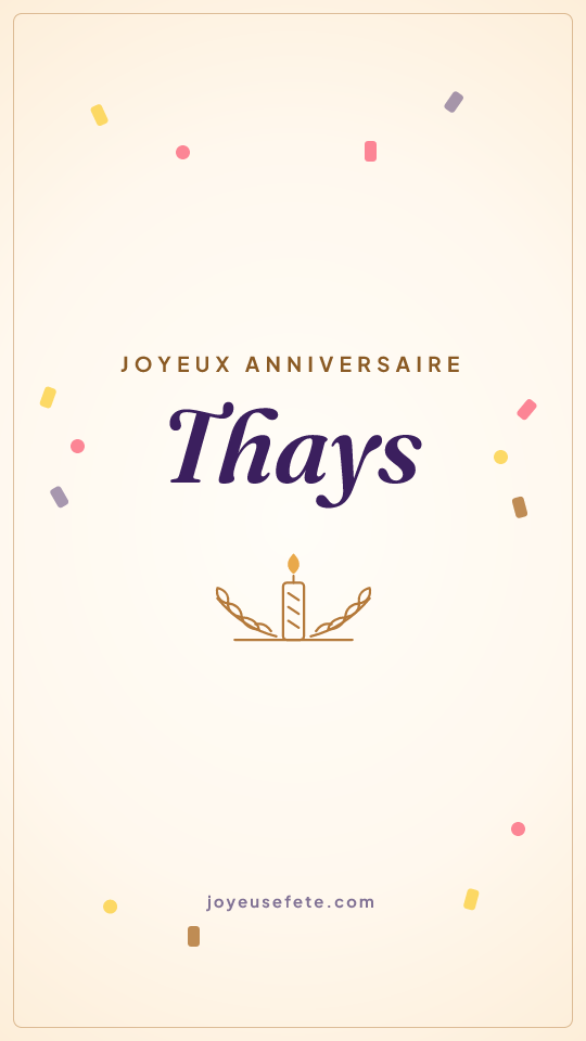 Image « Joyeux anniversaire Thays » au format story
