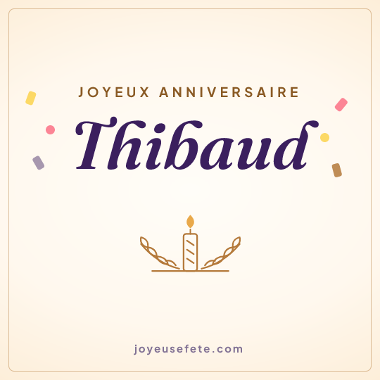 Image carrée « Joyeux anniversaire Thibaud » pour WhatsApp