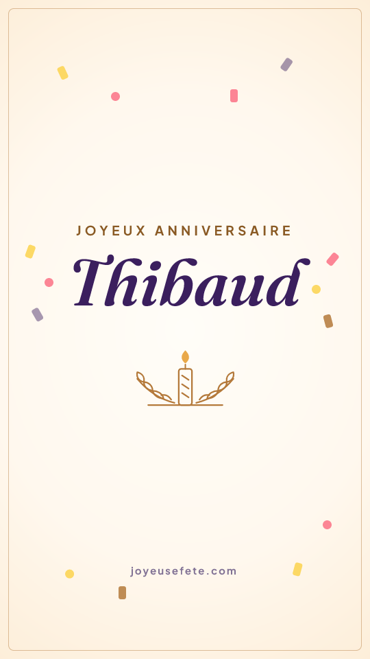 Image « Joyeux anniversaire Thibaud » au format story