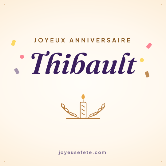 Image carrée « Joyeux anniversaire Thibault » pour WhatsApp