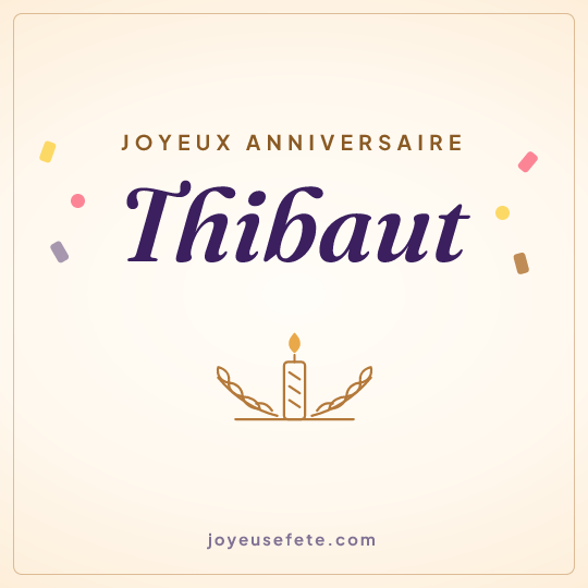 Image carrée « Joyeux anniversaire Thibaut » pour WhatsApp