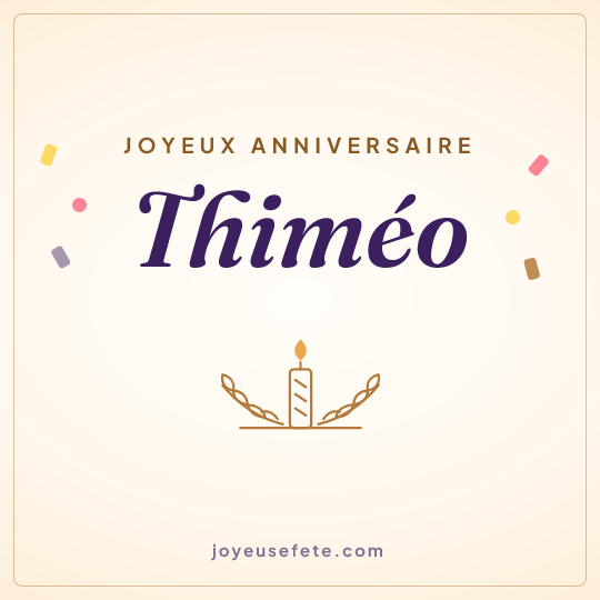 Image carrée « Joyeux anniversaire Thiméo » pour WhatsApp