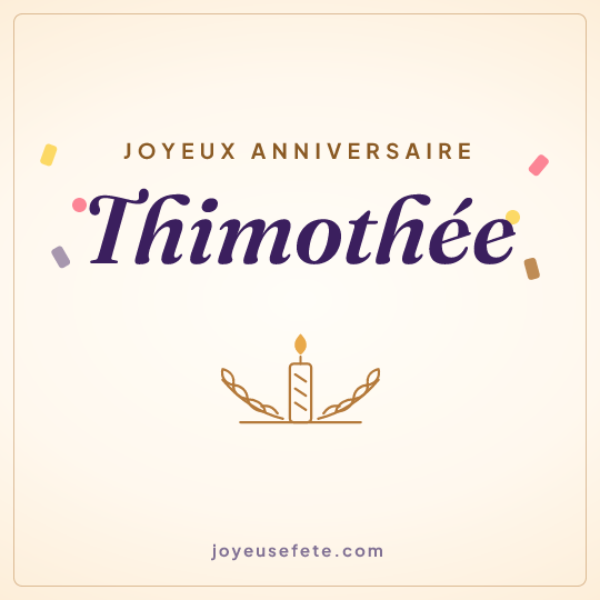 Image carrée « Joyeux anniversaire Thimothée » pour WhatsApp