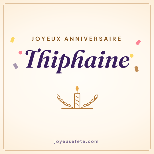Image carrée « Joyeux anniversaire Thiphaine » pour WhatsApp