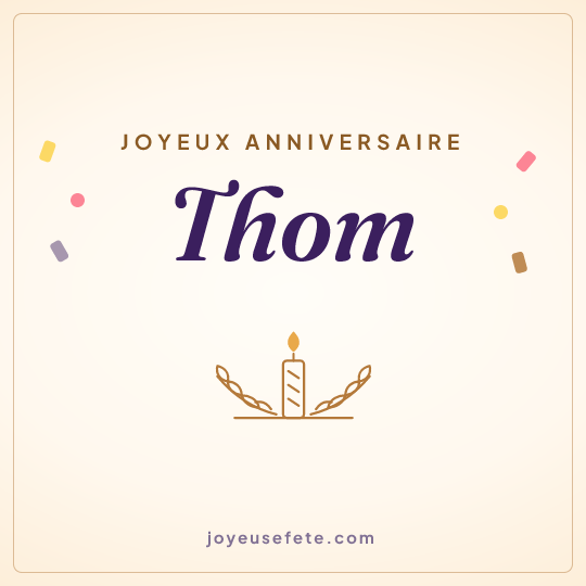 Image carrée « Joyeux anniversaire Thom » pour WhatsApp