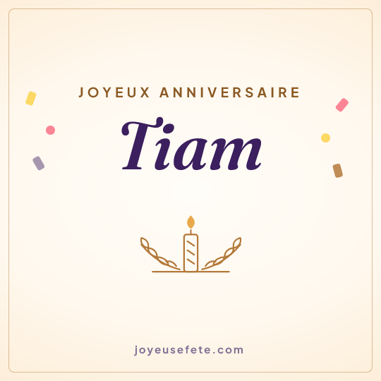 Image carrée « Joyeux anniversaire Tiam » pour WhatsApp