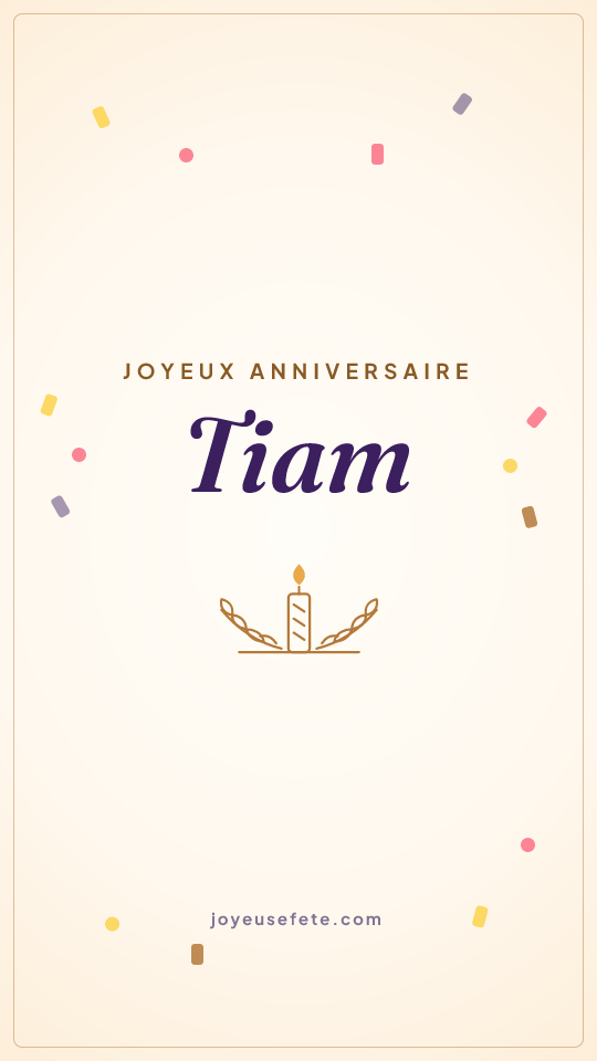 Image « Joyeux anniversaire Tiam » au format story