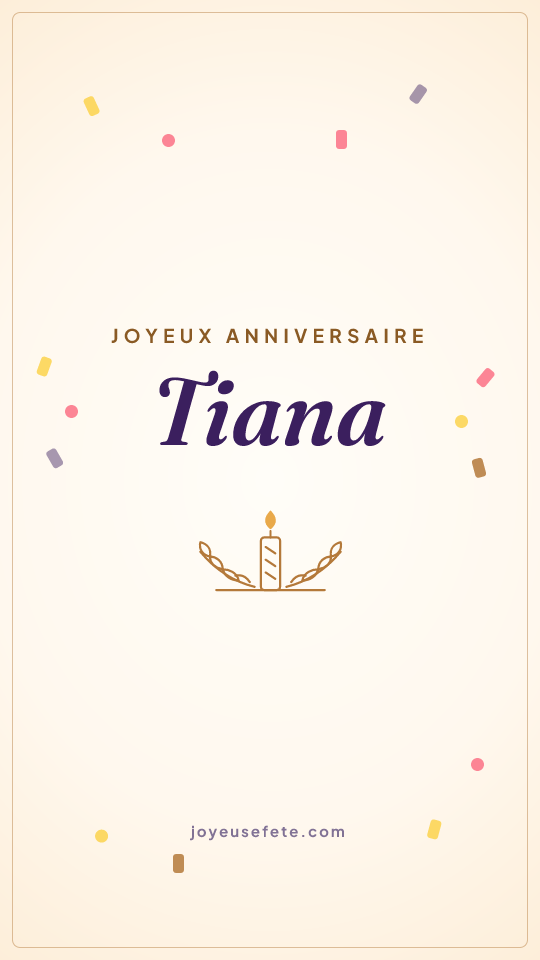 Image « Joyeux anniversaire Tiana » au format story