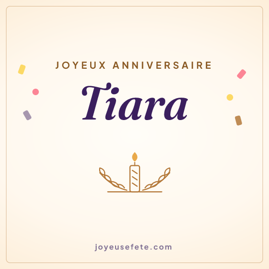 Image carrée « Joyeux anniversaire Tiara » pour WhatsApp