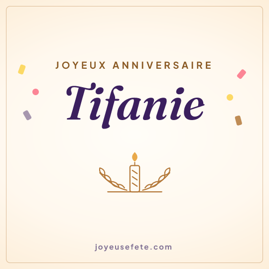 Image carrée « Joyeux anniversaire Tifanie » pour WhatsApp