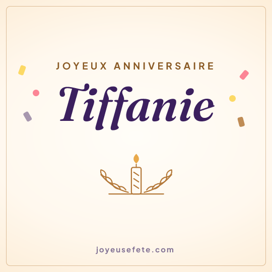 Image carrée « Joyeux anniversaire Tiffanie » pour WhatsApp