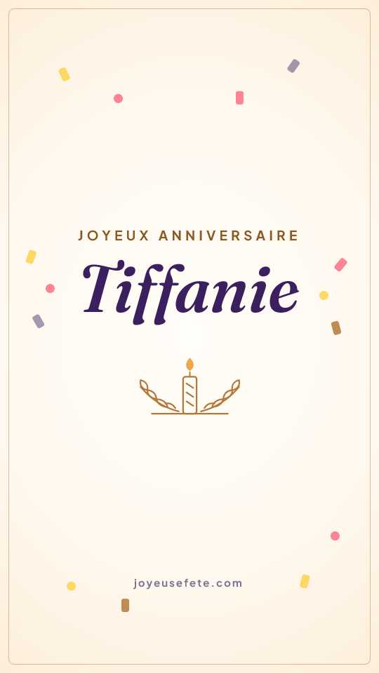Image « Joyeux anniversaire Tiffanie » au format story