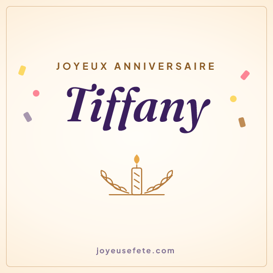 Image carrée « Joyeux anniversaire Tiffany » pour WhatsApp