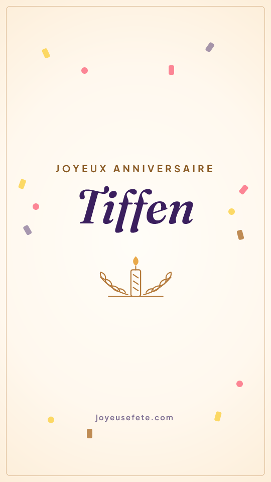 Image « Joyeux anniversaire Tiffen » au format story