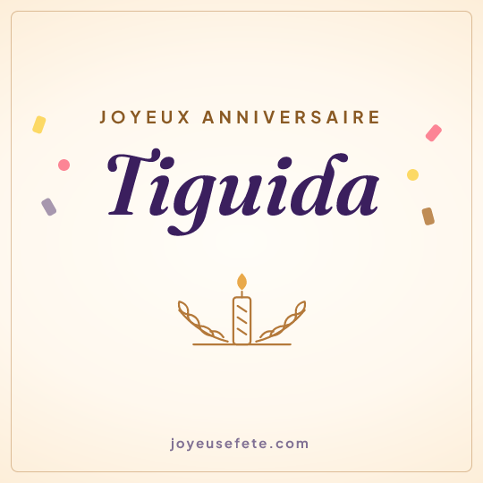 Image carrée « Joyeux anniversaire Tiguida » pour WhatsApp