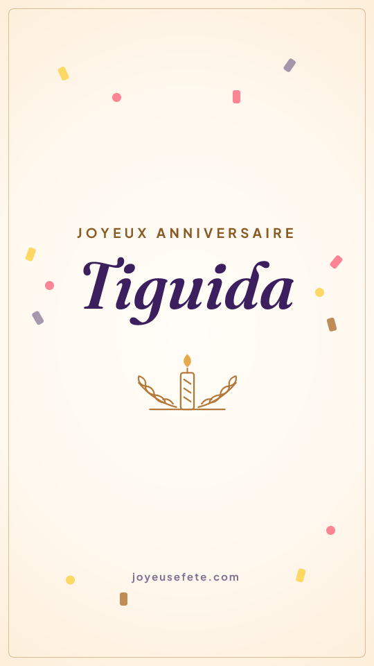 Image « Joyeux anniversaire Tiguida » au format story