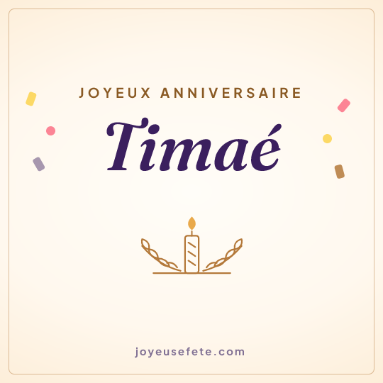 Image carrée « Joyeux anniversaire Timaé » pour WhatsApp