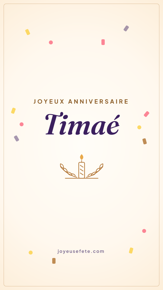 Image « Joyeux anniversaire Timaé » au format story