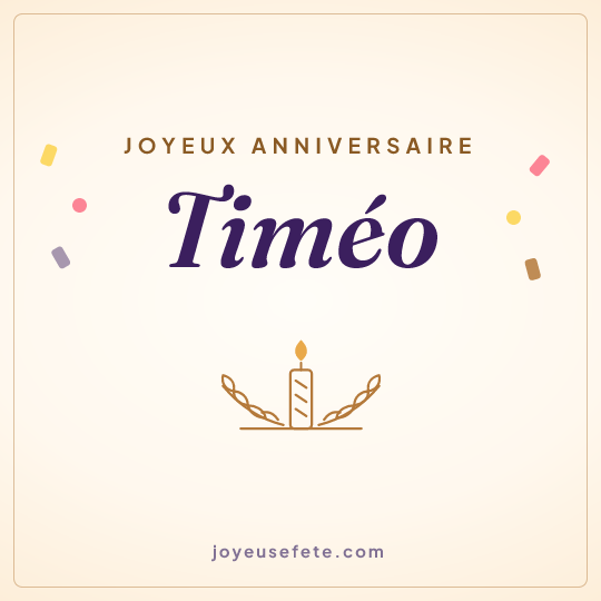 Image carrée « Joyeux anniversaire Timéo » pour WhatsApp