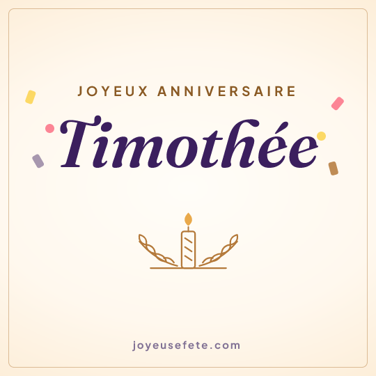 Image carrée « Joyeux anniversaire Timothée » pour WhatsApp