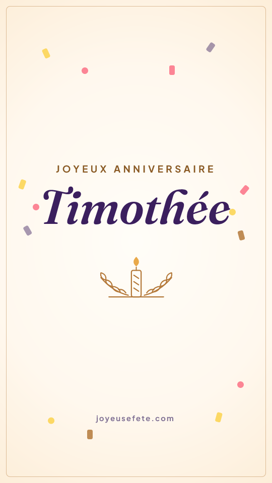 Image « Joyeux anniversaire Timothée » au format story