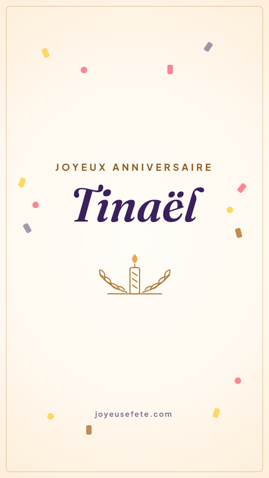 Image « Joyeux anniversaire Tinaël » au format story