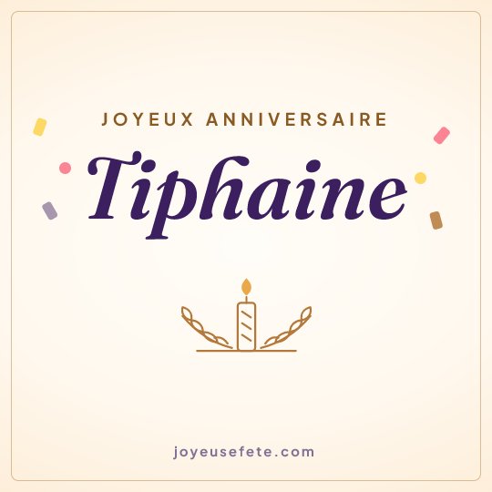 Image carrée « Joyeux anniversaire Tiphaine » pour WhatsApp