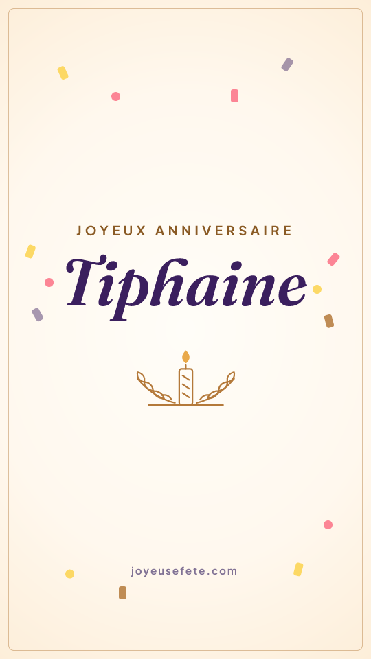 Image « Joyeux anniversaire Tiphaine » au format story