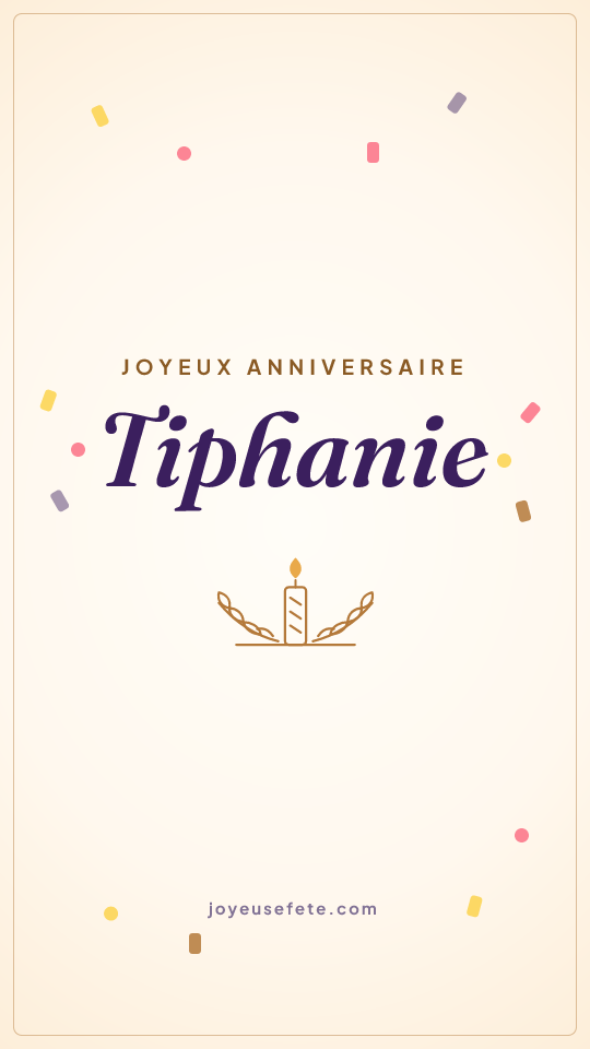 Image « Joyeux anniversaire Tiphanie » au format story
