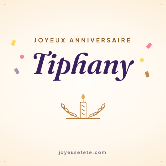 Image carrée « Joyeux anniversaire Tiphany » pour WhatsApp