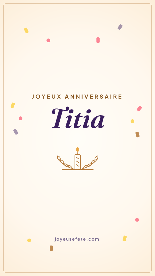 Image « Joyeux anniversaire Titia » au format story