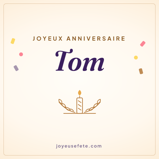 Image carrée « Joyeux anniversaire Tom » pour WhatsApp
