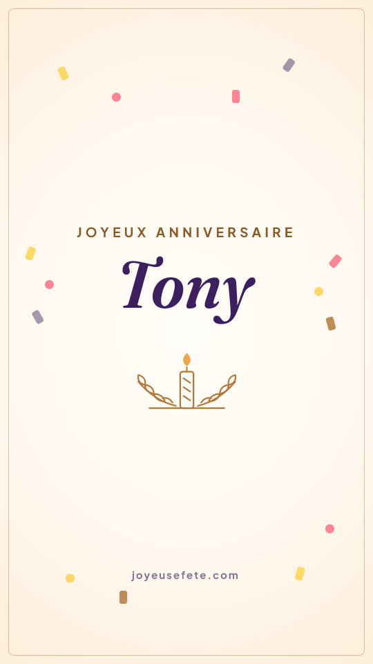 Image « Joyeux anniversaire Tony » au format story