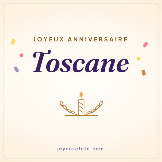 Image carrée « Joyeux anniversaire Toscane » pour WhatsApp