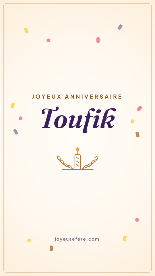 Image « Joyeux anniversaire Toufik » au format story