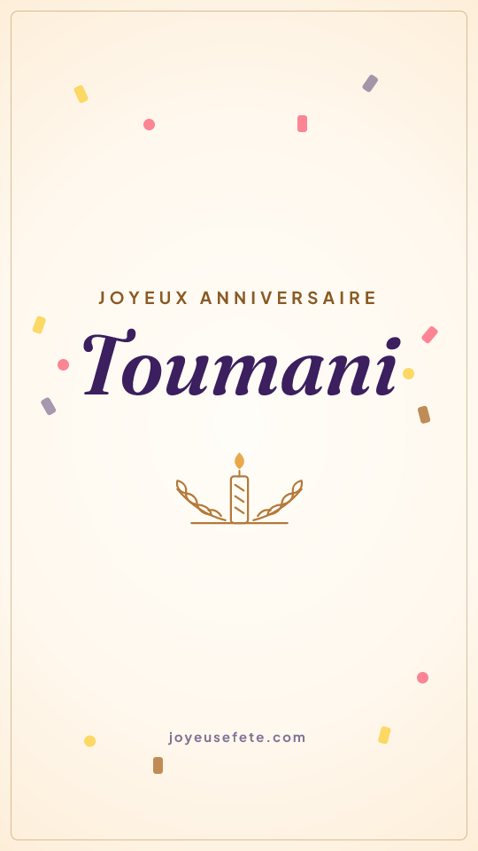 Image « Joyeux anniversaire Toumani » au format story
