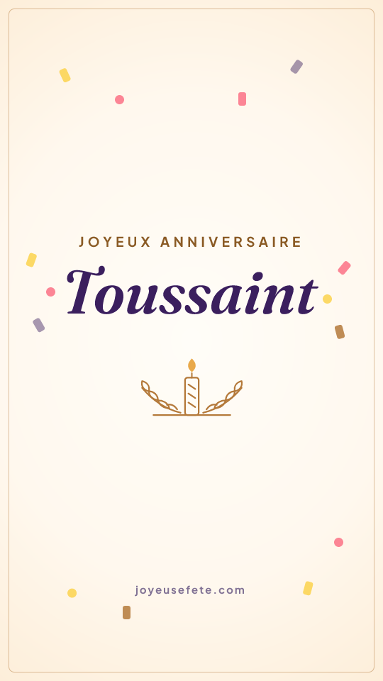 Image « Joyeux anniversaire Toussaint » au format story