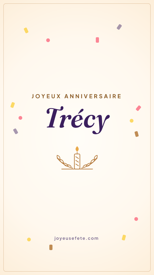 Image « Joyeux anniversaire Trécy » au format story
