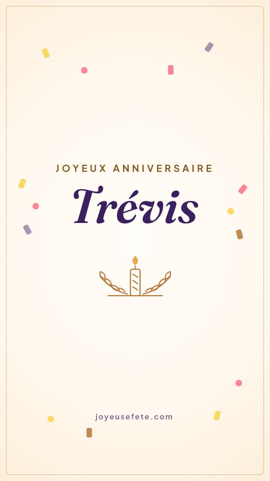 Image « Joyeux anniversaire Trévis » au format story
