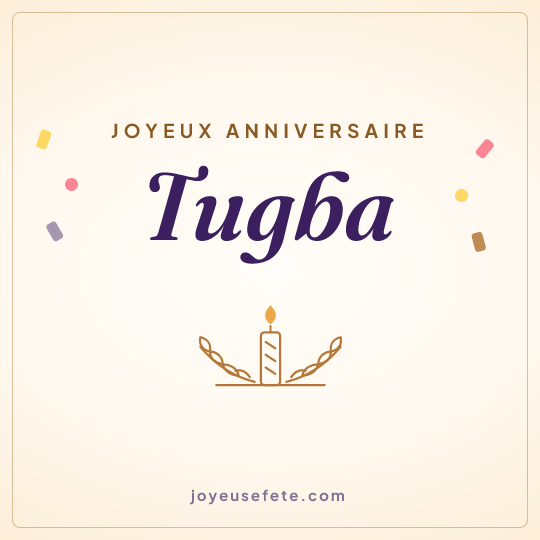 Image carrée « Joyeux anniversaire Tugba » pour WhatsApp