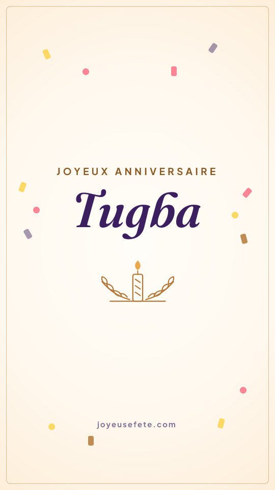 Image « Joyeux anniversaire Tugba » au format story